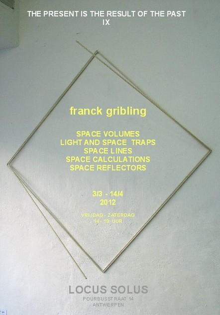 affiche Franck Gribling Fecit, SPACE VOLUMES, LIGHT AND SPACE TRAPS, ETC, 2012